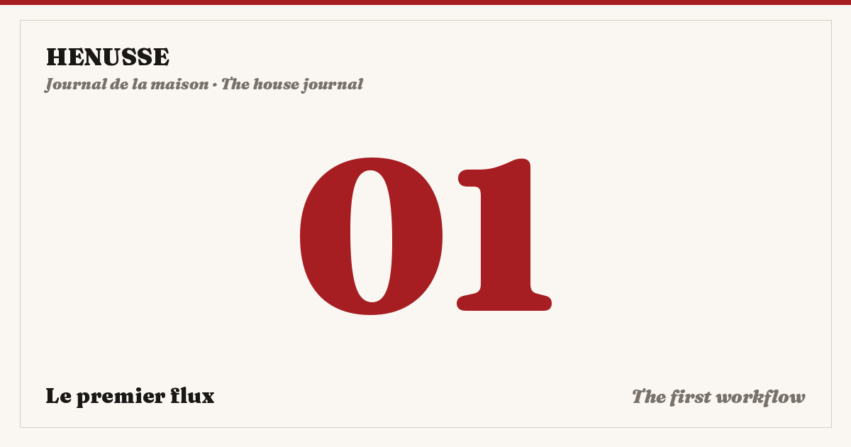HENUSSE, journal : le premier flux
